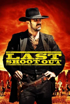 ดูหนังออนไลน์ฟรี Last Shoot Out ดวลสั่งลา (2021) ซับไทย