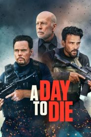 ดูหนังออนไลน์ฟรี A Day to Die (2022) วันปล้นฝ่าเส้นตาย